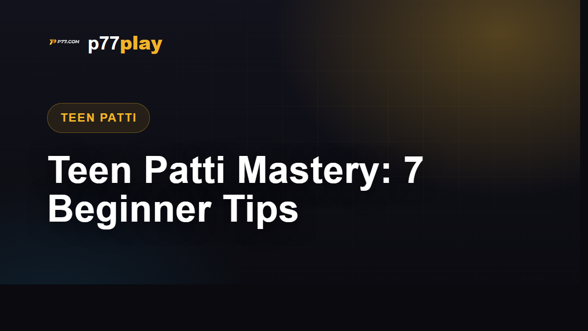 Teen Patti rules and tips